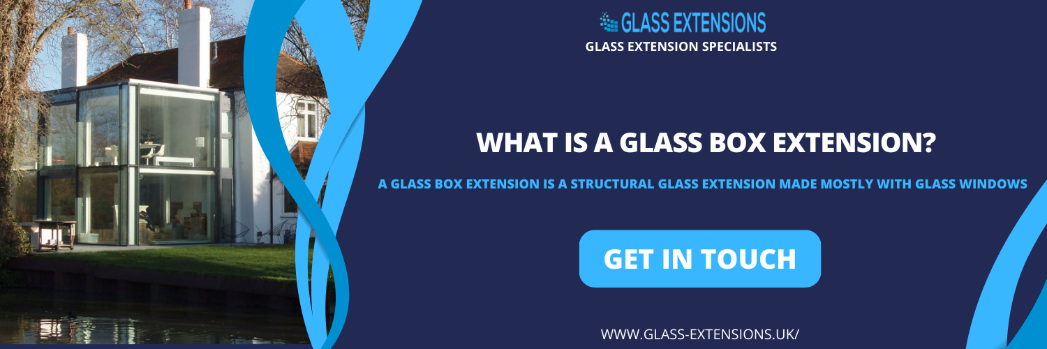What is a Glass Box Extension Surrey Surrey?